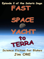 Fast Space Yacht to Terra - Episode 2 of the Solaris Saga
