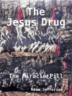 The Jesus Drug