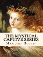 The Mystical Captive Series (A Trilogy in One Volume)