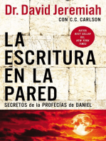 La escritura en la pared: Secretos de las profecías de Daniel