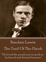 The Trail Of The Hawk: “He loved the people just as much as he feared and detested persons.”