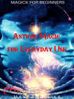 Astral Magic for Everyday Use: Magick for Beginners, #10