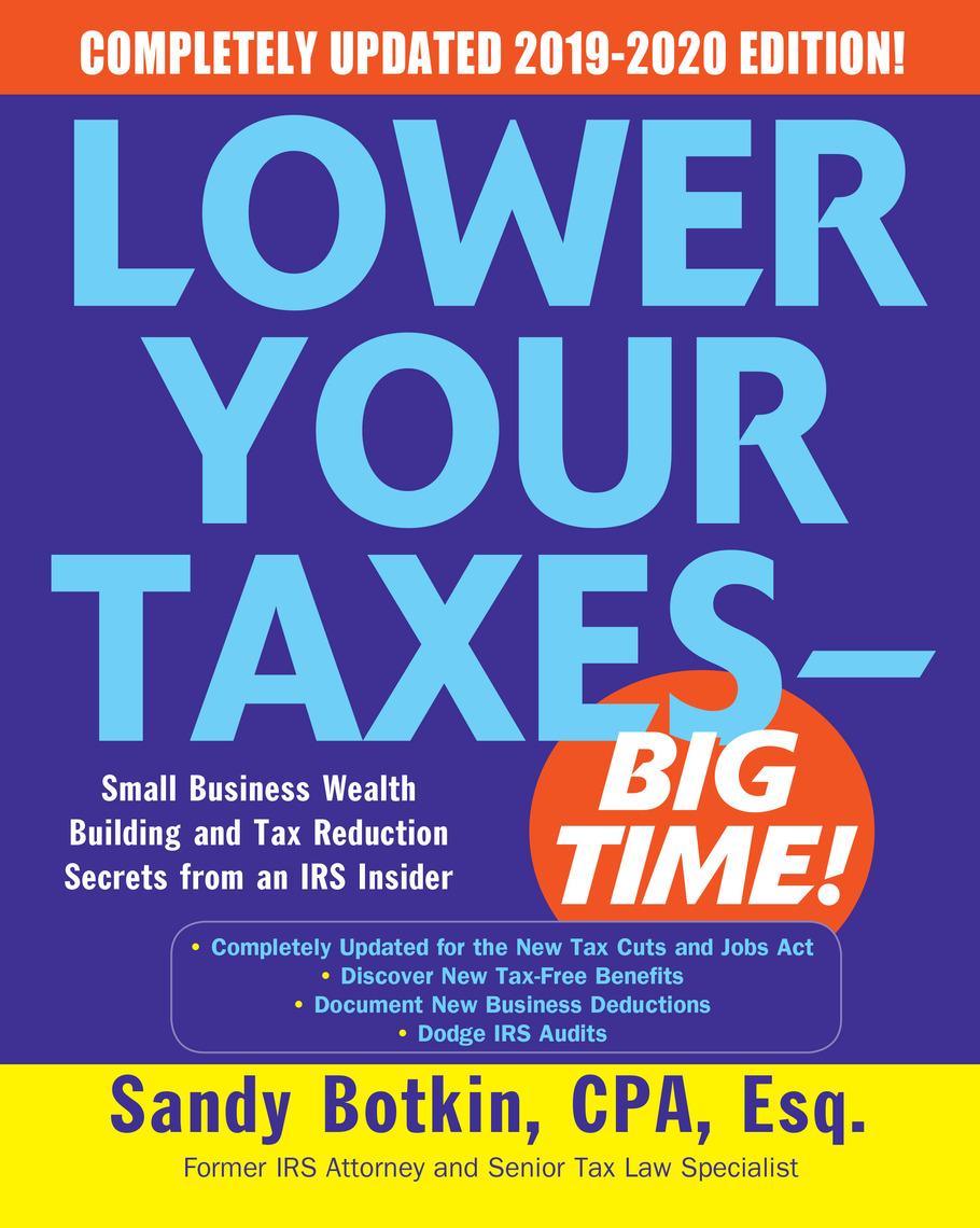 lower-your-taxes-big-time-2019-2020-small-business-wealth-building