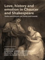 Love, history and emotion in Chaucer and Shakespeare: Troilus and Criseyde and Troilus and Cressida