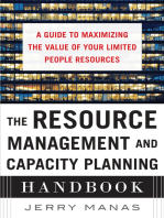 The Resource Management and Capacity Planning Handbook: A Guide to Maximizing the Value of Your Limited People Resources