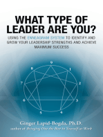 What Type of Leader Are You?: Using the Enneagram System to Identify and Grow Your Leadership Strenghts and Achieve Maximum Succes
