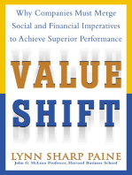 Value Shift: Why Companies Must Merge Social and Financial Imperatives to Achieve Superior Performance