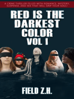 Red Is The Darkest Color