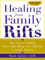 Healing From Family Rifts: Ten Steps to Finding Peace After Being Cut Off From a Family Member