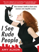 I See Rude People: One Woman’s Battle to Beat Some Manners into Impolite Society