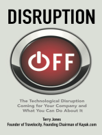 Disruption OFF: The Technological Change Coming for Your Company and What To Do About It