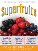 Superfruits: (Top 20 Fruits Packed with Nutrients and Phytochemicals, Best Ways to Eat Fruits for Maximum Nutrition, and 75 Simple and Delicious Recipes