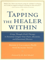 Tapping the Healer Within: Using Thought-Field Therapy to Instantly Conquer Your Fears, Anxieties, and Emotional Distress