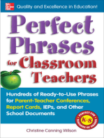 Perfect Phrases for Classroom Teachers: Hundreds of Ready-to-Use Phrases for Parent-Teacher Conferences, Report Cards, IEPs and Other School