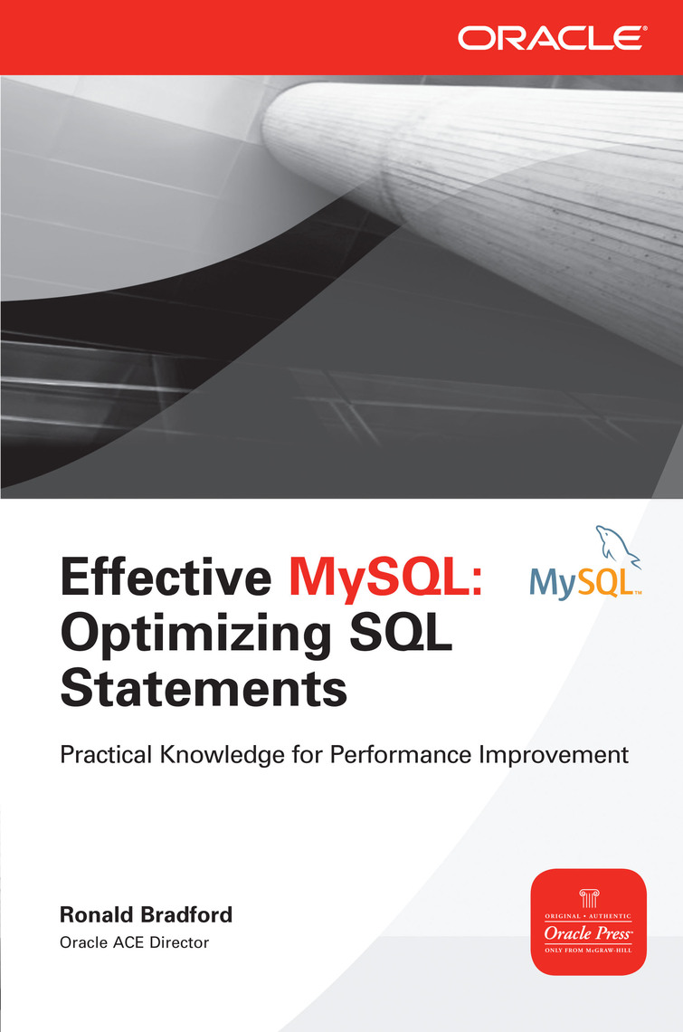 Effective MySQL Optimizing SQL Statements by Ronald Bradford (Ebook ...