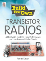 Build Your Own Transistor Radios: A Hobbyist's Guide to High-Performance and Low-Powered Radio Circuits