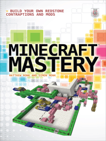 Read Minecraft Mastery Build Your Own Redstone Contraptions And Mods Online By Matthew Monk And Simon Monk Books