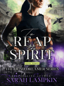 To Reap The Spirit By Sarah Lampkin Ebook Scribd