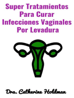 Super Tratamientos Para Curar Infecciones Vaginales Por Levadura