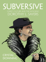 Subversive: Christ, Culture, and the Shocking Dorothy L. Sayers