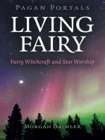 Pagan Portals - Living Fairy: Fairy Witchcraft and Star Worship
