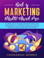 Red y Marketing Multi-Nivel Pro: ¡La Mejor Guía de Redes/Mercadeo Multi-Nivel para Construir un Negocio Exitoso de MLM en los Medios Sociales con Facebook! ¡Aprende los Secretos que los Líderes Usan Hoy en Día!