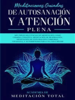 Meditaciones Guiadas de Autosanación y Atención Plena:: Múltiples Secuencias de Meditación como Chakra Curativo, Meditación de Respiración, Meditación de Exploración Corporal, Vipassana, Y Autohipnosis para una Vida Mejor!