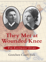 They Met at Wounded Knee: The Eastmans' Story