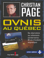 Ovnis au Québec: Des observations aux enlèvements extraterrestres : 80 ans d'incidents énigmatiques