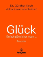 Glück | Ratgeber: Einfach glücklicher leben ...