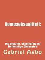 Homoseksualiteit: Die Okkulte, Gesondheid en Sielkundige Dimensies.