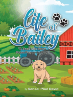 Life of Bailey. A True Story From Puppy To Dog: Life Of Bailey, #1