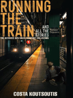 Running The Train And All The Stories