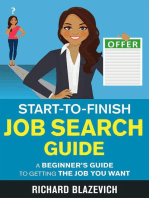 Start-to-Finish Job Search Guide: A Beginner's Guide to Getting the Job You Want