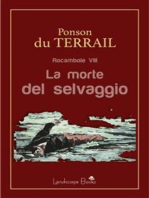 La morte del selvaggio: Rocambole vol. 8