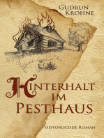 Hinterhalt im Pesthaus: Historischer Roman