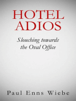 Hotel Adios: Slouching towards the White House
