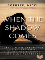When The Shadow Comes - Coping with Pregnancy and Infant Loss