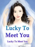 Lucky To Meet You