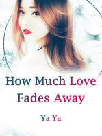 How Much Love Fades Away: Volume 3