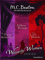 The Waverly Women Series: The First Rebellion, Silken Bonds, The Love Match