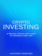 Crypto Investing: A Proven Step-by-Step Guide to Earning Every Day