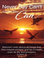 Never say Can't Always say Can: NEVER SAY CAN’T ALWAYS SAY CAN, #1