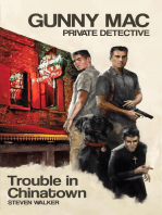 Gunny Mac Private Detective Trouble in Chinatown: Gunny Mac series, #1