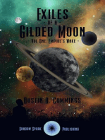 Exiles of a Gilded Moon Volume 1: Empire's Wake: Exiles of a Gilded Moon, #1