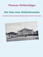 Die Tote vom Giebichenstein: Kommissar Hinze auf geheimnisvollen Spuren in Halle an der Saale