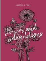 Flowers and Dandelions: Erzählungen und Gedichte
