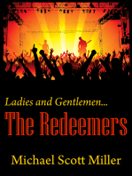 Ladies and Gentlemen...The Redeemers