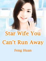 Star Wife, You Can't Run Away: Volume 4
