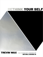 Rethink Your Self